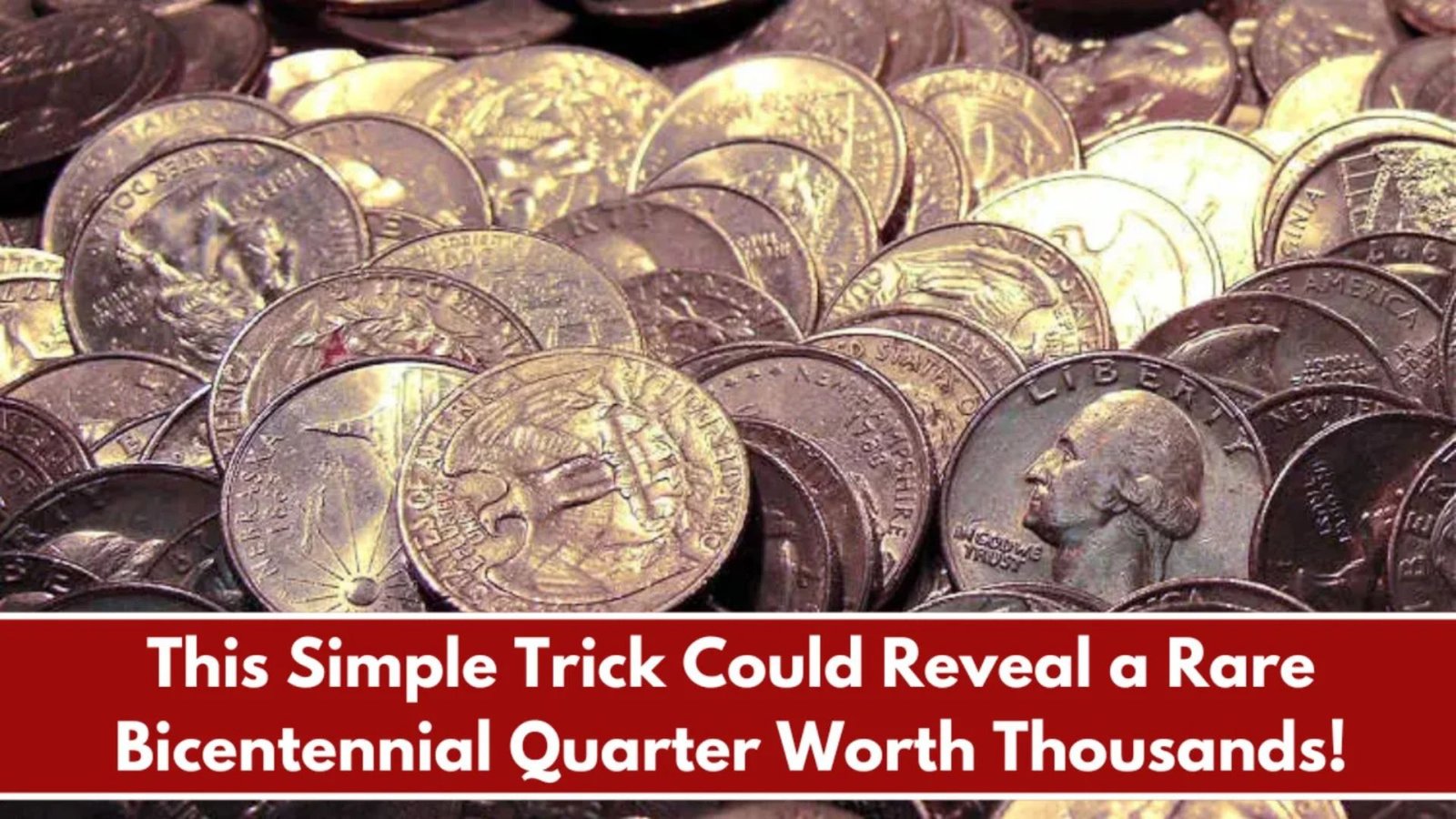 This Simple Trick Could Reveal a Rare Bicentennial Quarter Worth Thousands!